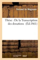 Thèse : De la Transcription des donations
