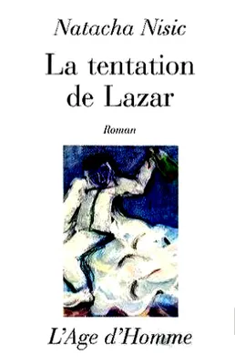 La tentation de Lazar - roman, roman