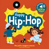 Happy hip-hop, Des sons à écouter, des images à regarder