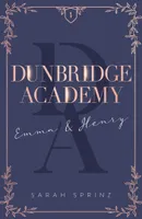 1, Dunbridge Academy - tome 1