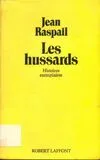 Les hussards : Histoires exemplaires, histoires exemplaires