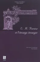 E.M. Forster et l'étrange étranger