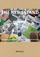 The Newsstand: Independently Published: Zines, Magazines, Journals, and Artist Books /anglais
