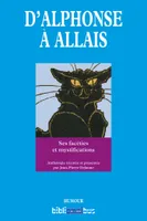 D'Alphonse à Allais, Ses facéties et mystifications