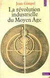 La révolution industrielle du Moyen Age