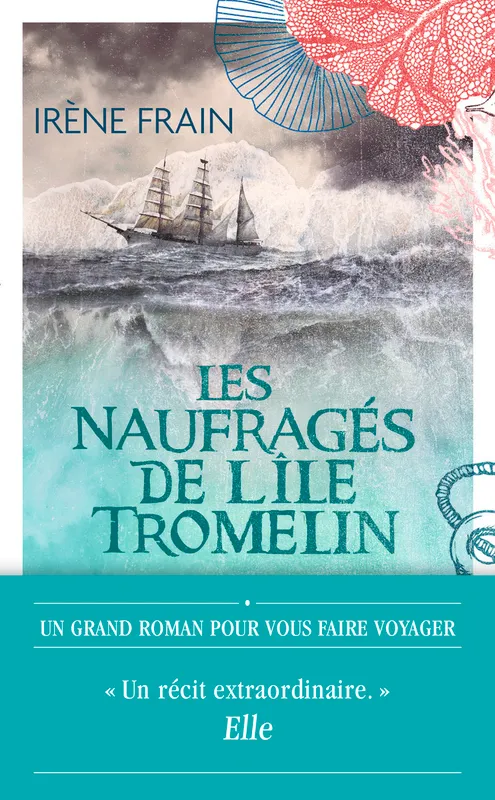 Livres Mer Les naufragés de l'île Tromelin Irène Frain