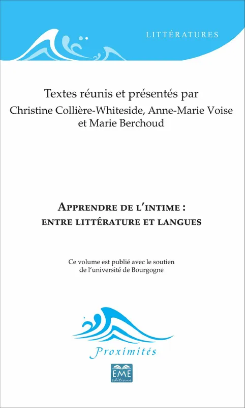 Apprendre de l'intime : entre littérature et langues, Entre littérature et langues Marie Berchoud, Christine Collière-Whiteside, Anne-Marie Voise