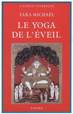 Le Yoga de l'Eveil, Dans la tradition hindoue