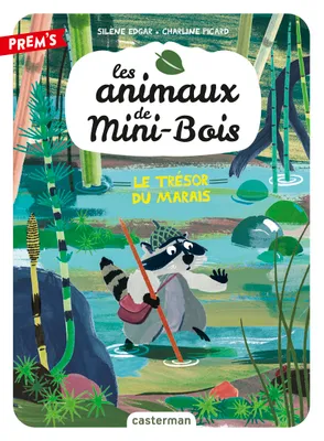 Les animaux de Mini-Bois, 2, Le trésor du marais, Le trésor du marais