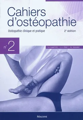 cahiers d'osteopathie n° 2, osteopathie clinique et pratique, 2e ed.