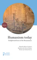 Humanism today, Enlightened heirs of the Renaissance