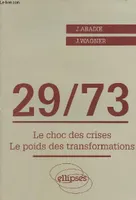 1929-1973 - Le choc des crises, le poids des transformations, le choc des crises, le poids des transformations