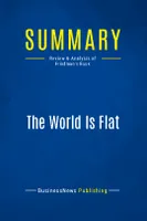 Summary: The World Is Flat, Review and Analysis of Friedman's Book