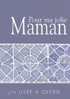 POUR MA JOLIE MAMAN