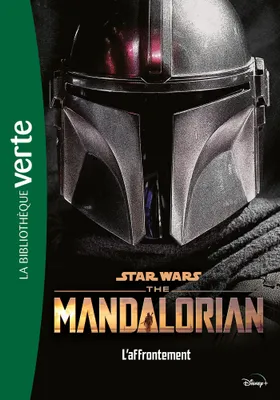 Star Wars, the Mandalorian, 3, Star Wars The Mandalorian 03 - L'affrontement, The mandalorian