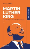 Martin Luther King, Un leadership en faveur des droits civiques