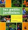 Les petits jardiniers, les joies du jardinage pour petits et grands enfants
