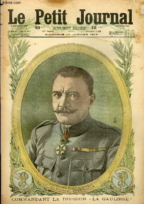 LE PETIT JOURNAL - supplément illustré numéro 1360 - LE GENERAL PASSAGA, COMMANDANT LA DIVISION LA GAULOISE - LES SOLDATS LABOUREURS