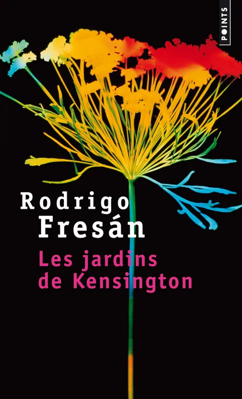 Les jardins de Kensington Rodrigo Fresan