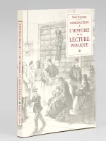 Introduction à l'Histoire de la Lecture Publique & à la Bibliothéconomie populaire