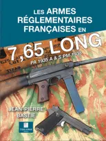 les armes règlementaires françaises en 7,65 long, PA 1935 A & S PM 1938