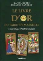 Le livre d'or du Tarot de Marseille