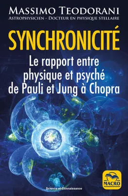 Synchronicité, Le rapport entre physique et psyché de Pauli et Jung à Chopra