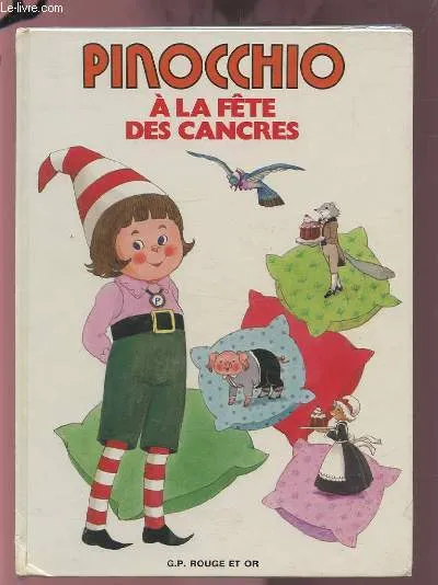 4, Pinocchio à la fête des cancres Carlo Collodi, Anny Le Pollotec