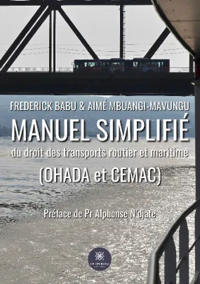 Manuel simplifié du droit des transports routier et maritime (OHADA et CEMAC)