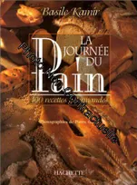 La journée du Pain: 100 recettes gourmandes, 100 recettes gourmandes du Moulin de la Vierge