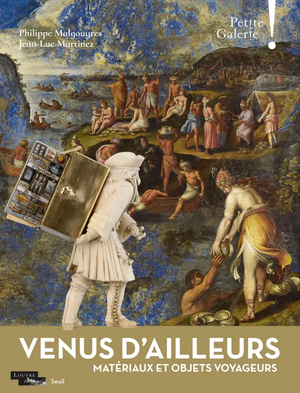 Livres Arts Catalogues d'exposition Venus d'ailleurs, Matériaux et objets voyageurs Jean-Luc Martinez, Philippe Malgouyres