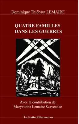 Quatre familles dans les guerres, Vosges Alsace Bretagne