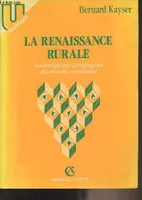 La renaissance rurale. Sociologie des campagnes du monde occidental, sociologie des campagnes du monde occidental