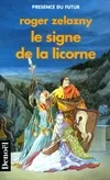 Le cycle des Princes d'Ambre Tome III : Le signe de la licorne, roman