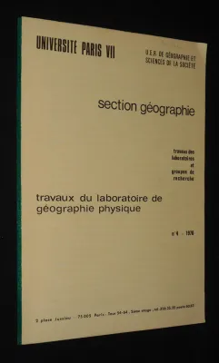 Travaux du laboratoire de géographie physique, n°4 - 1976