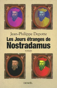 Les jours étranges de Nostradamus, roman