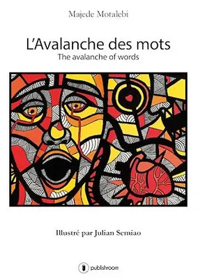 L'avalanche des mots, The avalanche of words
