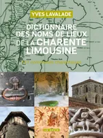 Dictionnaire des noms de lieux de la Charente Limousine