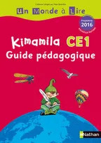 Un Monde à lire Kimamila Guide pédagogique CE1 - Série Rouge