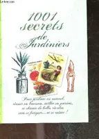 1001 Secrets de jardiniers