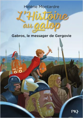 L'histoire au galop, 2, Gabros, le messager de Gergovie Hélène Montardre