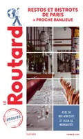 Guide du Routard Restos et Bistrots de Paris 2020/21, + proche banlieue