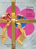 Mattia Bonetti - Happy Birthday