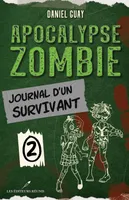 Journal d'un survivant - Tome 2, Journal d'un survivant