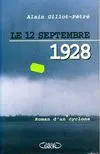 Alain gillot pétré LE 12 SEPTEMBRE 1928 roman d'un Cyclone 1996, roman d'un cyclone