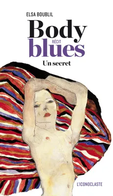 Body blues, Un secret