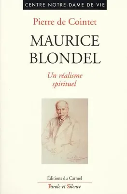 maurice blondel - un realisme spirituel, un réalisme spirituel
