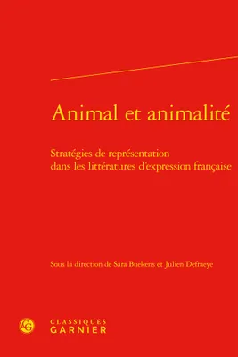 Animal et animalité, Stratégies de représentation dans les littératures d'expression française