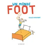 UN MONDE FOOT Gilles Rapaport