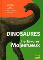 Dinosaures - Herbivores majestueux
